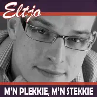 M'n Plekkie, M'n Stekkie — Eltjo