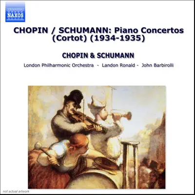 Chopin - Schumann: Piano Concertos (1934-1935) - London Philharmonic Orchestra