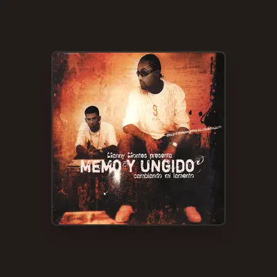 Listen to Memo y Ungido, watch music videos, read bio, see tour dates & more!