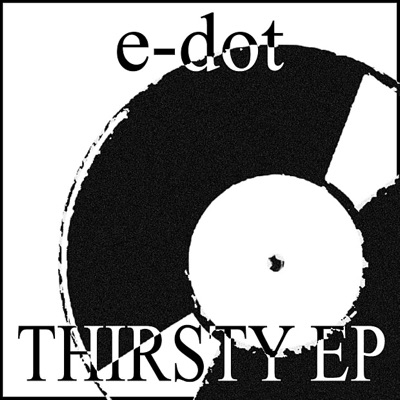 Thirsty - EP (Vinyl,Out of Print,Re-mastered)