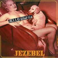 Jezebel / Speed Demon - Single - Jello Biafra