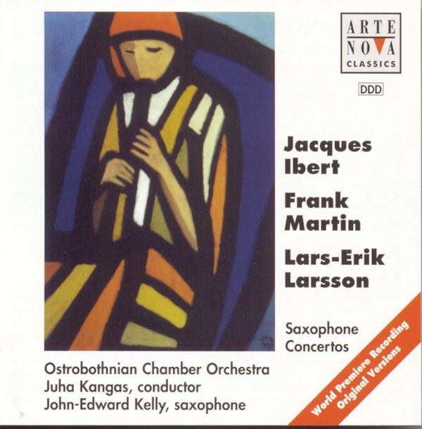 Ibert - Martin - Lasson: Saxophon Concertos
