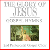 The Glory of Jesus, Gospel Hymns vol. 1 - 2nd Pentecostal Gospel Choir