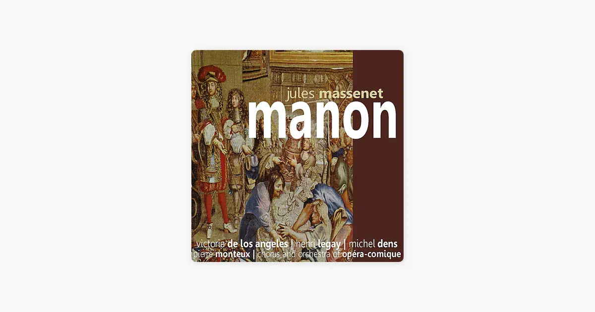 ‎Massenet: Manon by Chorus and Orchestra of Opéra Comique — Apple Music ...