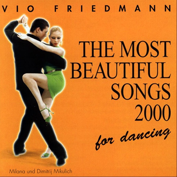 The Most Beautiful Songs for Dancing 2000