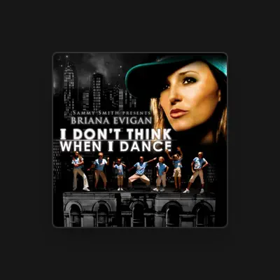 Listen to Briana Evigan, watch music videos, read bio, see tour dates & more!