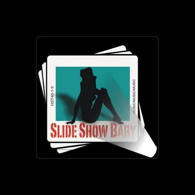 Listen to Slide Show Baby, watch music videos, read bio, see tour dates & more!