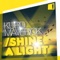 Shine a Light (Eddie Thoneick Vocal Mix) - Eddie Thoneick & Kurd Maverick lyrics
