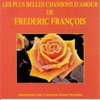 Les plus belles chansons d'amour de Frédéric François (Interprétées par Universal Sound Machine)
