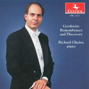 Piano Recital: Glazier, Richard - Wild, E. - Gershwin, G.