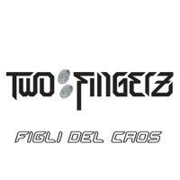 Figli del caos - Single - Two Fingerz