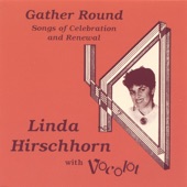 Linda Hirschhorn with Vocolot - Women Gathering Round