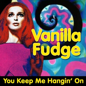 You Keep Me Hangin' On