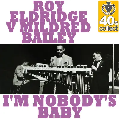 I'm Nobody's Baby - Single - Roy Eldridge