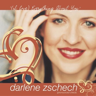 Darlene Zschech I Love Everything About You