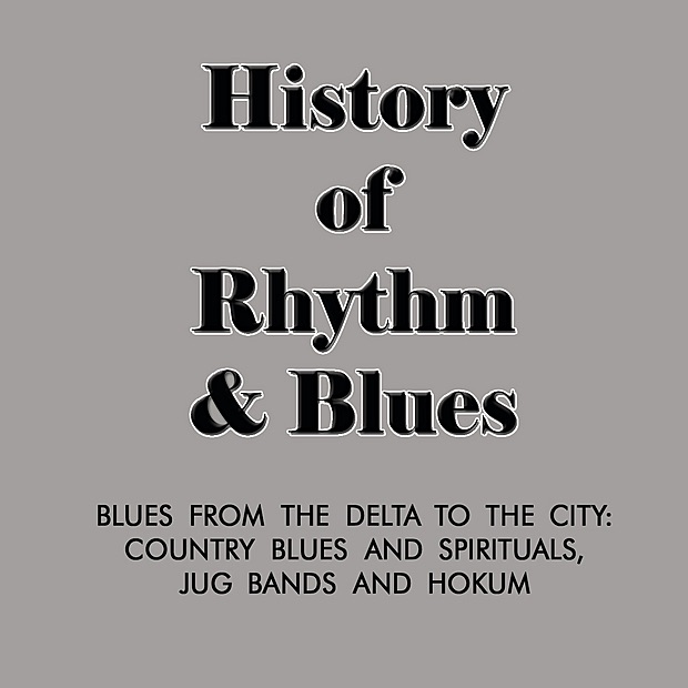 Blues from the Delta to the City - Country Blues and Spirituals, Jug Bands and Hokum