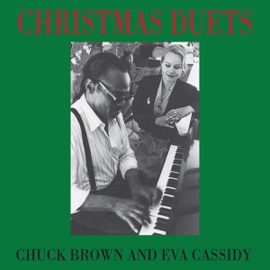That Spirit of Christmas Chuck Brown & Eva Cassidy