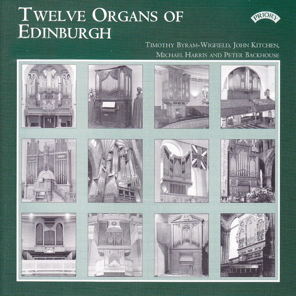 Обложка альбома «Twelve Organs of Edinburgh - St. Andrews and St George's Church, George Street» — Timothy Byram-Wigfield, John Kitchen, Michael Harris & Peter Backhouse