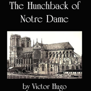 The Hunchback of Notre Dame (Unabridged)