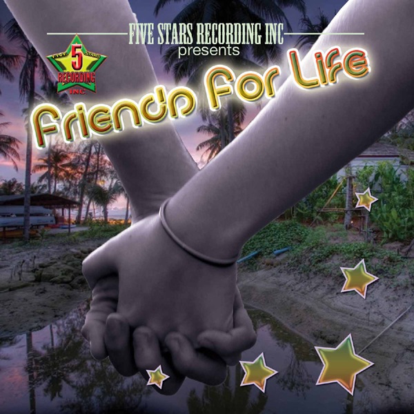 5 Stars Reggae: Friends For Life