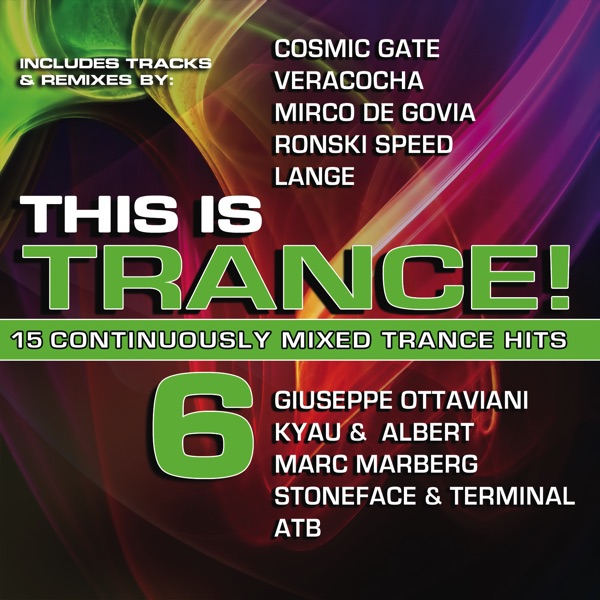 Cover of This Is Trance! 6 (15 Continuously Mixed Trance Hits)