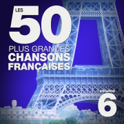 Les 50 plus grandes chansons françaises, vol. 6 - Verschiedene Interpret:innen