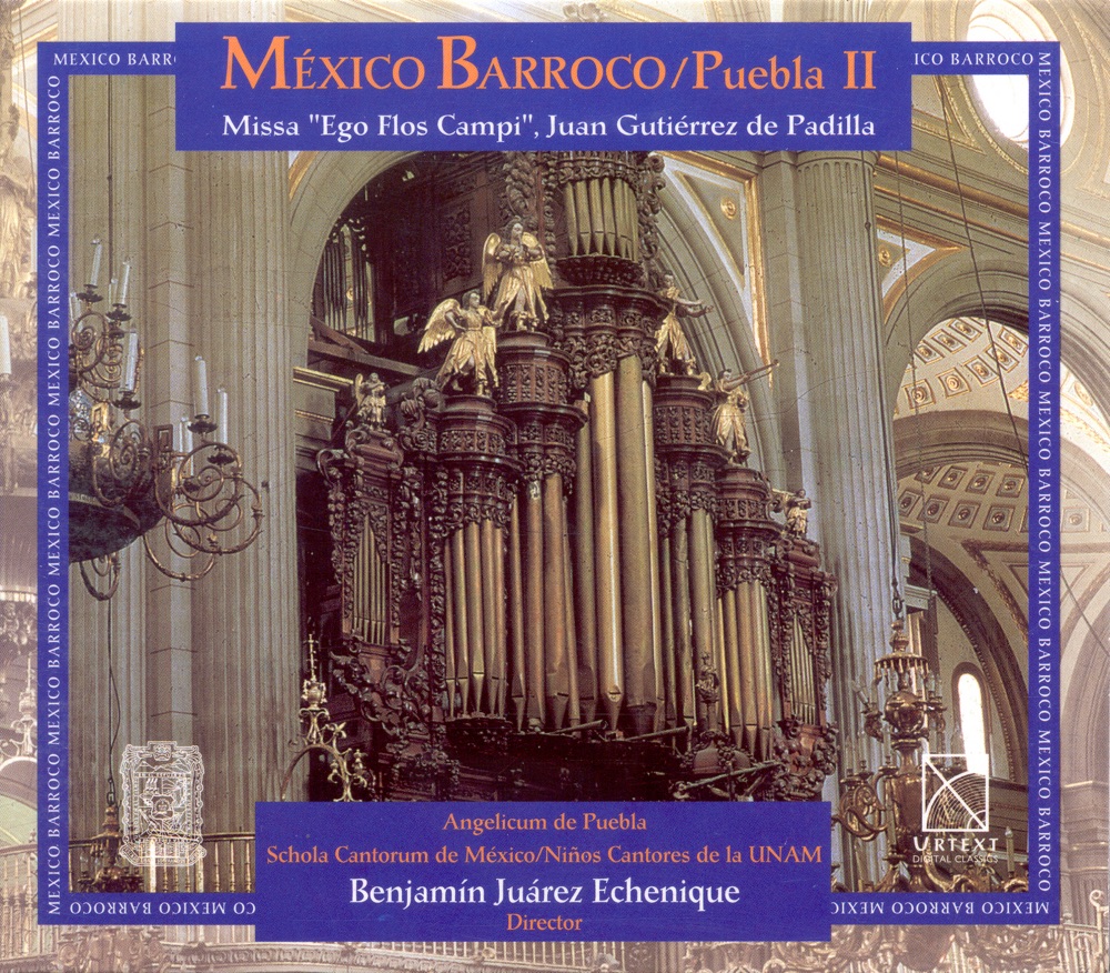 Обложка альбома «Baroque Music - Cabezon, A. - Padilla, J.G. de - Clemens Non Papa, J. - Laba, A. (Baroque Mexico, Vol. 2)» — Benjamín Juárez Echenique, Angelicum de Puebla, Schola Cantorum de México & Rafael Cardenas