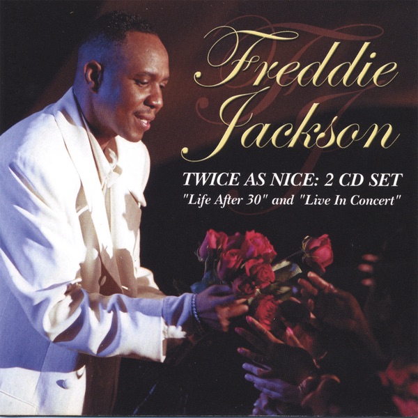 Обложка альбома «Twice As Nice» — Freddie Jackson