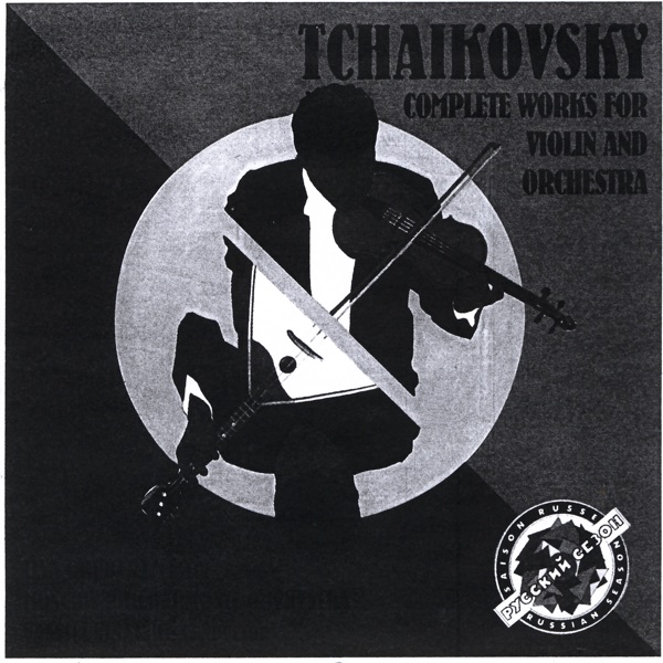 Tchaikovsky: Complete Works for Violin and Orchestra.