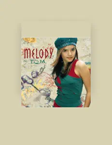 Listen to Melody, watch music videos, read bio, see tour dates & more!