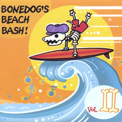 Bonedog's Beach Bash, Vol. 2