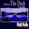 Dennis Kelly The Dock (Edit) [EDIT] (Sittin on) THE DOCK (of the bay) - Single