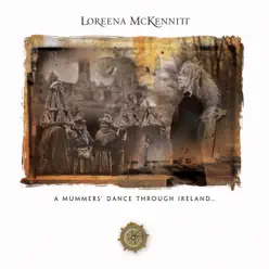 A Mummers’ Dance Through Ireland - Loreena McKennitt