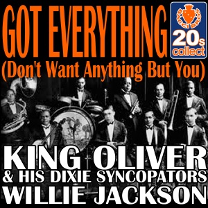 Got Everything (Don't Want Anything But You) (Remastered) - Single