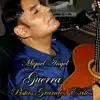 Miguel Angel Guerra - America Vamos a Cambar