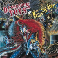 Hellacious Acres - Dangerous Toys