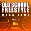 Old School Freestyle Mega Jams Vol. 2