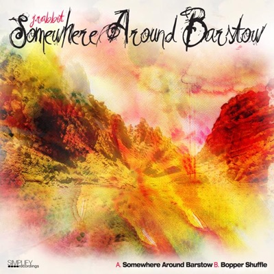 Somewhere Around Barstow / Bopper Shuffle - Single