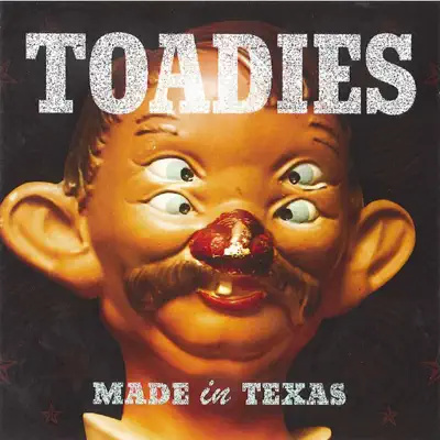 Made In Texas - EP - Toadies Made In Texas - EP - Toadies