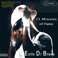 15 Minutes of Fame - Single - Exile Di Brave