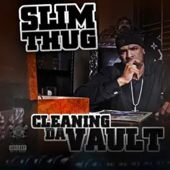Cleaning da Vault - Slim Thug
