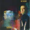 No More - All Is Well - Senza Macchia