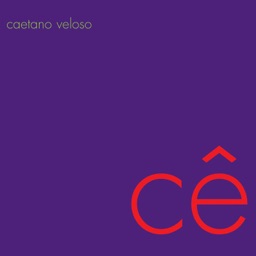 Cê by Caetano Veloso