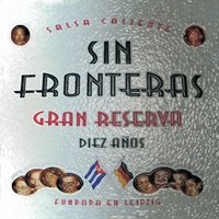 Sin Fronteras - Gran Reserva, Diez Anos - Sin Fronteras