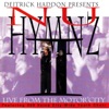 Deitrick Haddon - Because He Lives (Intro)