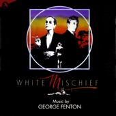 George Fenton - White Mischief Main Title