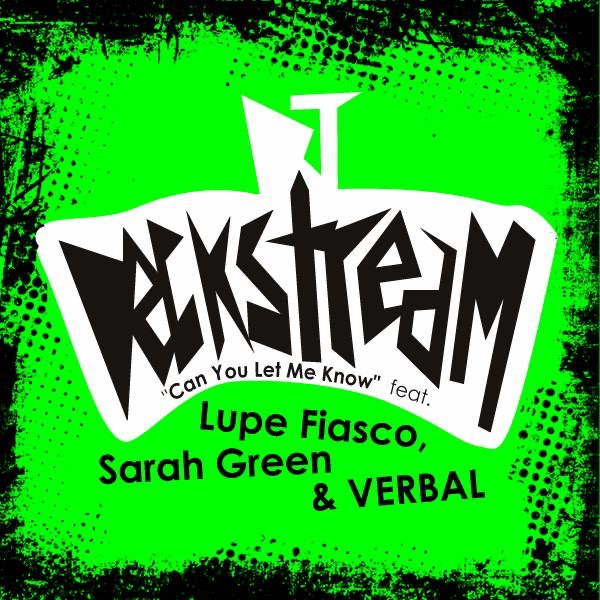 Can You Let Me Know (feat. Lupe Fiasco, Verbal & Sarah Green) - Single