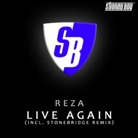 Live Again (StoneBridge Mix) Reza