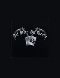 Ouve All Bets On Death, vê vídeos de música, lê a biografia, vê as datas da digressão e muito mais!