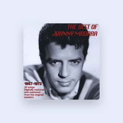 Listen to Johnny Madara, watch music videos, read bio, see tour dates & more!